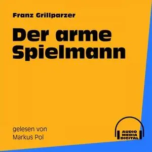 «Der arme Spielmann» by Franz Grillparzer