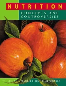 Nutrition: Concepts and Controversies, 11th Edition (repost)