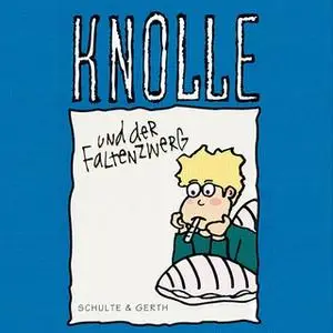 «Knolle und der Faltenzwerg - Band 8» by Gertrud Schmalenbach