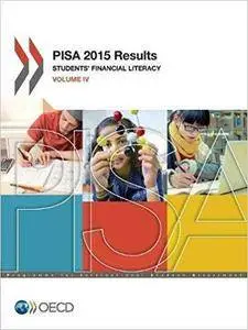 PISA 2015 Results: Students' Financial Literacy (Volume IV)