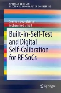 Built-in-Self-Test and Digital Self-Calibration for RF SoCs (Repost)