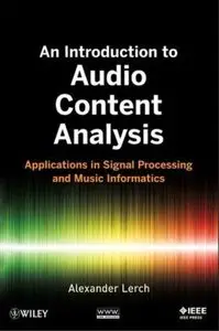 An Introduction to Audio Content Analysis: Applications in Signal Processing and Music Informatics [Repost]