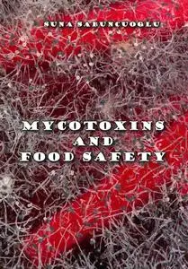 "Mycotoxins and Food Safety" ed. by Suna Sabuncuoglu