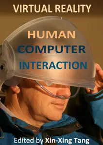 "Virtual Reality: Human Computer Interaction" ed. by Xin-Xing Tang