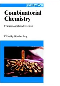 Combinatorial Chemistry: Synthesis, Analysis, Screening (repost)