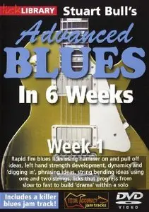 Lick Library - Stuart Bull's Advanced Blues In 6 Weeks - Week 1