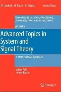 Advanced Topics in System and Signal Theory: A Mathematical Approach [Repost]