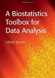 A Biostatistics Toolbox for Data Analysis (repost)