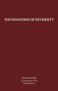 «Foundations of Diversity» by Duncan Smith