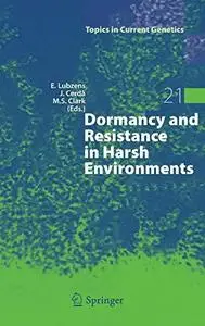 Dormancy and Resistance in Harsh Environments
