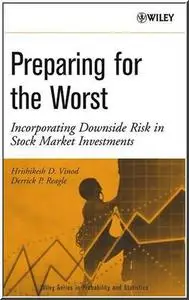 Preparing for the Worst: Incorporating Downside Risk in Stock Market Investments 