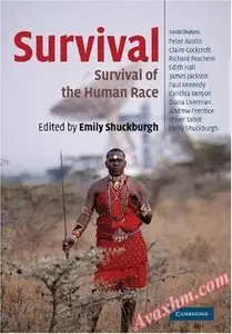 Survival: The Survival of the Human Race (Darwin College Lectures)