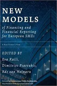 New Models of Financing and Financial Reporting for European SMEs