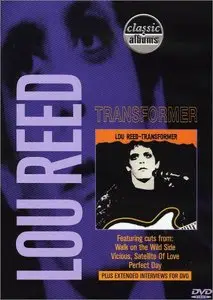 Classic Albums - Lou Reed: Transformer (2001) (Repost)