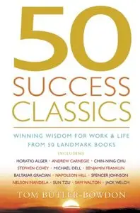50 Success Classics: Winning Wisdom for Work & Life from 50 Landmark Books [Repost]