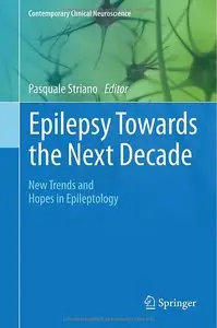 Epilepsy Towards the Next Decade: New Trends and Hopes in Epileptology