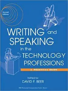 Writing and Speaking in the Technology Professions: A Practical Guide, 2nd Edition