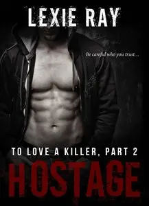 Hostage (To Love a Killer)