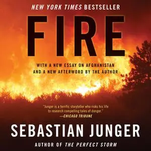 «Fire» by Sebastian Junger