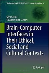 Brain-Computer-Interfaces in their ethical, social and cultural contexts (repost)