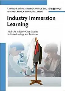 Industry Immersion Learning: Real-Life Industry Case-Studies in Biotechnology and Business