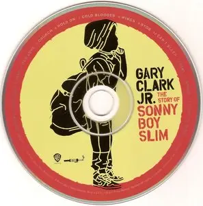 Gary Clark Jr. - The Story Of Sonny Boy Slim (2015)