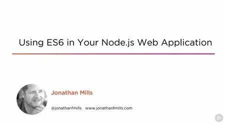 Using ES6 in Your Node.js Web Application (2016)
