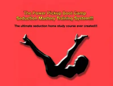 The Power Pickup Seduction Mastery Training System [Complete]