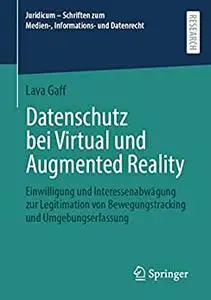 Datenschutz bei Virtual und Augmented Reality