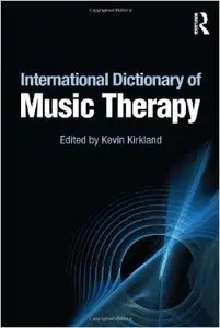 International Dictionary of Music Therapy (Repost)