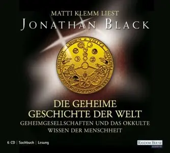 Jonathan Black - Die geheime Geschichte der Welt