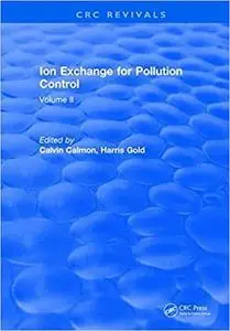 Ion Exchange Pollution Control: Volume II