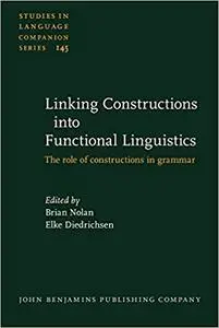 Linking Constructions into Functional Linguistics: The role of constructions in grammar