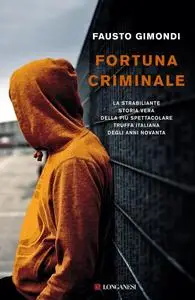 Fausto Gimondi - Fortuna criminale