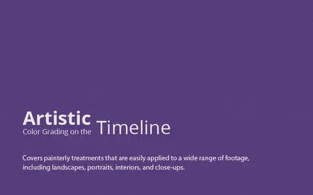 Artistic Color Grading on the Timeline (2013) (repost)