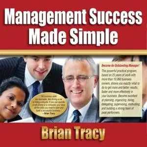«Management Success Made Simple» by Brian Tracy