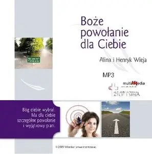 «Boże powołanie dla Ciebie» by Alina Wieja,Henryk Wieja