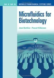 Microfluidics for Biotechnology