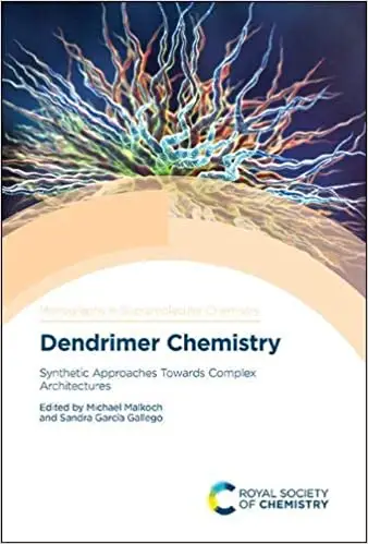 Dendrimer Chemistry: Synthetic Approaches Towards Complex Architectures