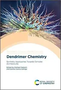 Dendrimer Chemistry: Synthetic Approaches Towards Complex Architectures