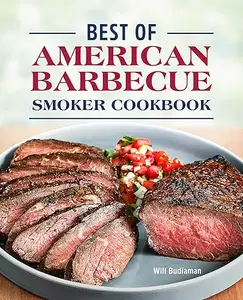 Best of American Barbecue Smoker Cookbook