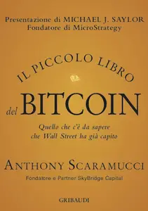 Il piccolo libro del Bitcoin - Anthony Scaramucci