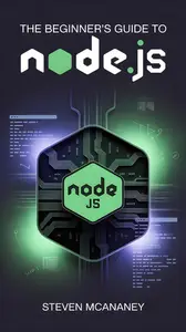 The Beginner’s Guide to Node.js
