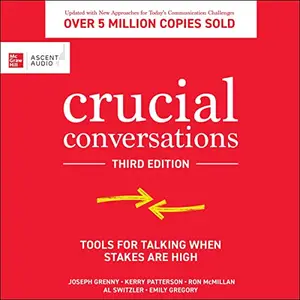 Crucial Conversations (Third Edition) [Audiobook]