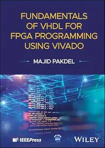 Fundamentals of VHDL for FPGA Programming Using Vivado