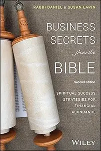 Business Secrets from the Bible: Spiritual Success Strategies for Financial Abundance Ed 2