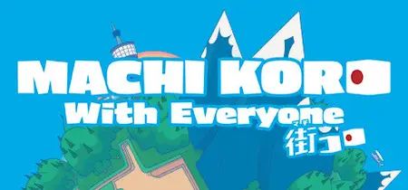 MACHI KORO With Everyone (2024)