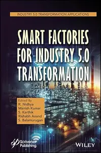 Smart Factories for Industry 5.0 Transformation