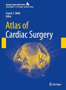 Atlas of Cardiac Surgery (Repost)