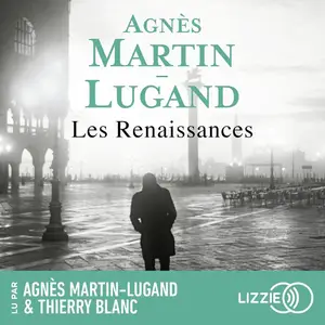 Agnès Martin-Lugand, "Les renaissances"